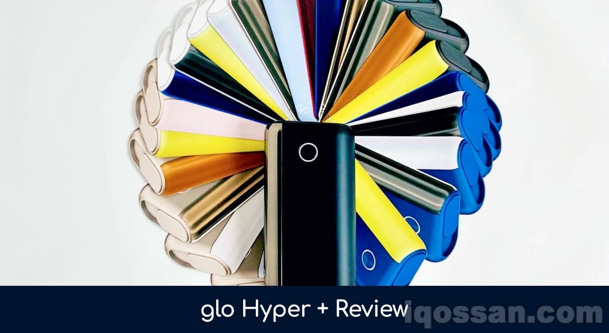 评测glo hyper plus！与glo hyper的区别及24种设计的挑选方法