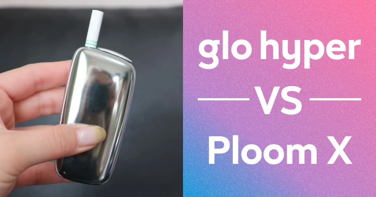 glo Hyper女性用户试用Ploom X！4个值得关注的差异与真实感受